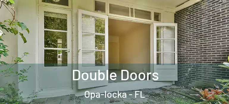  Double Doors Opa-locka - FL